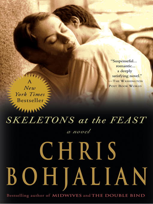 Title details for Skeletons at the Feast by Chris Bohjalian - Wait list